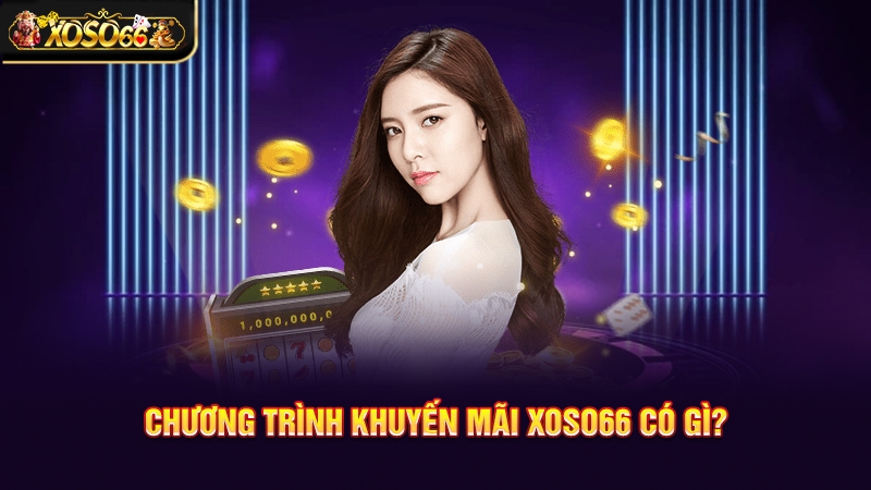 Khuyến mãi Xoso66