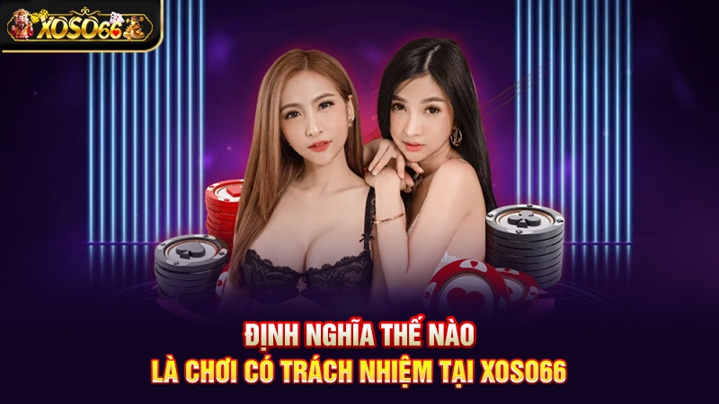chơi có trách nhiệm