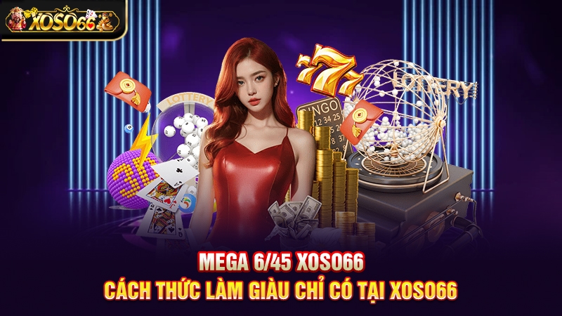 Mega 6/45 Xoso66